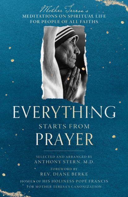 Book cover of: Everything Starts from Prayer. By: Mother Teresa