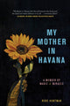 Book cover of: My Mother in Havana