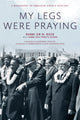 Book cover of: My Legs Were Praying
