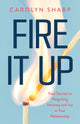 Book cover of: Fire It Up. By: Carolyn Sharp
