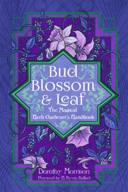 Book cover of: Bud, Blossom, & Leaf. By: Dorothy Morrison