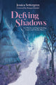 Book cover of: Defying Shadows