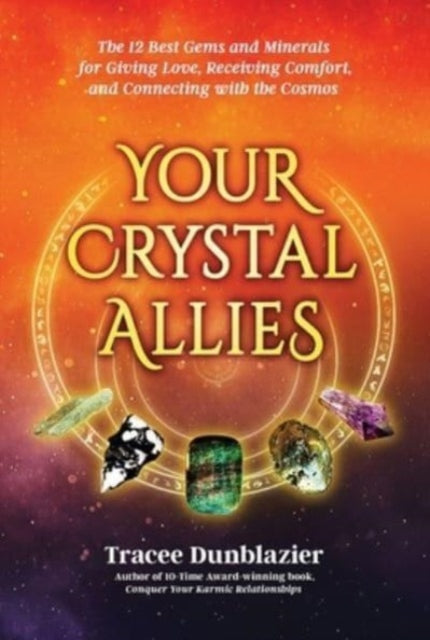 Book cover of: Your Crystal Allies. By: Tracee Dunblazier