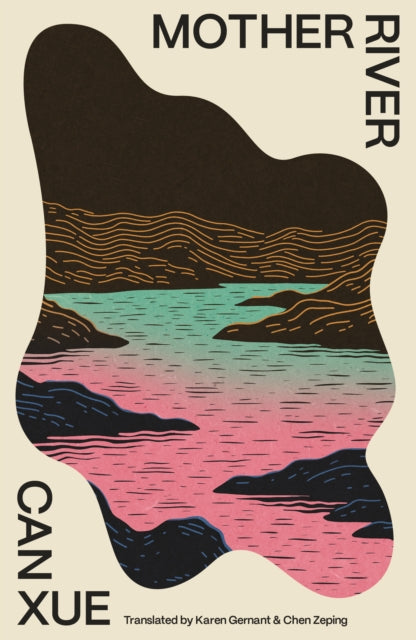 Mother River 9781960385314 Can Xue