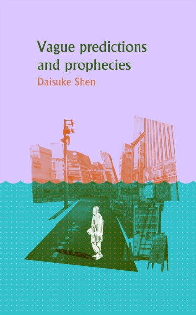 Book cover of: Vague Predictions and Prophecies. By: Daisuke Shen