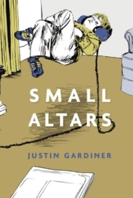 Book cover of: Small Altars. By: Justin Gardiner