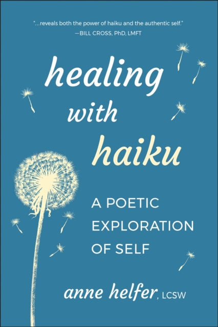 Book cover of: Healing with Haiku. By: Anne Helfer