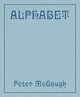 Book cover of: Peter McGough: Alphabet. By: Peter McGough