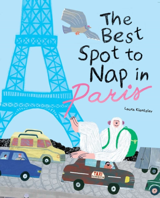 Book cover of: Best Spot to Nap in Paris. By: Laura Kientzler