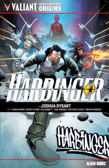 Book cover of: Valiant Hero Universe Origins: Harbinger. By: Joshua Dysart