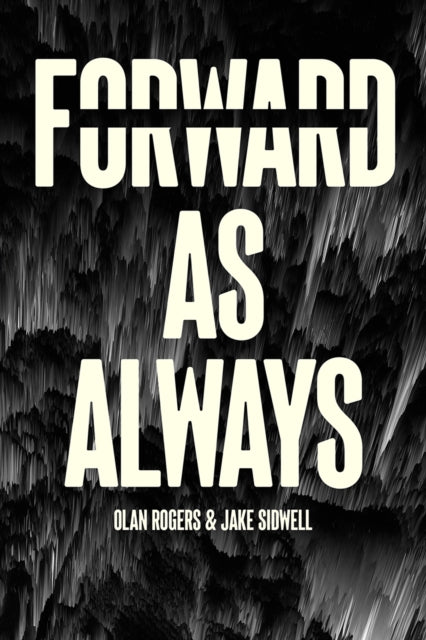 Book cover of: Forward, As Always. By: Olan Rodgers