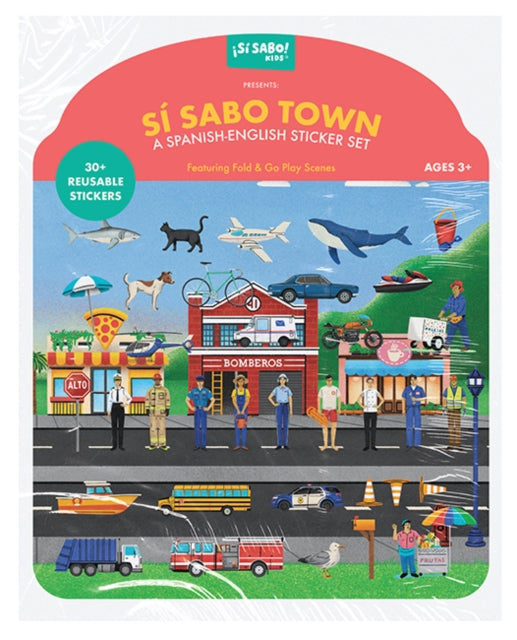 Book cover of: Si Sabo Town: A Bilingual Reusable Sticker Play Set
