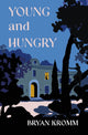 Book cover of: Young and Hungry. By: Bryan Kromm