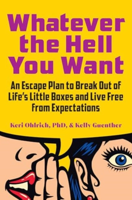 Book cover of: Whatever the Hell You Want