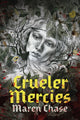 Book cover of: Crueler Mercies