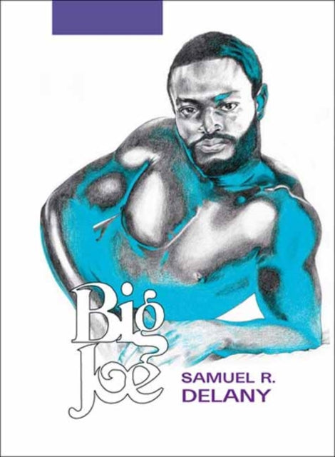 Book cover of: Big Joe. By: Samuel R. Delany