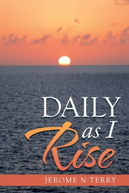 Book cover of: Daily as I Rise