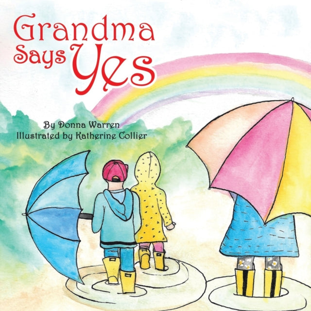 Book cover of: Grandma Says Yes. By: Donna Warren