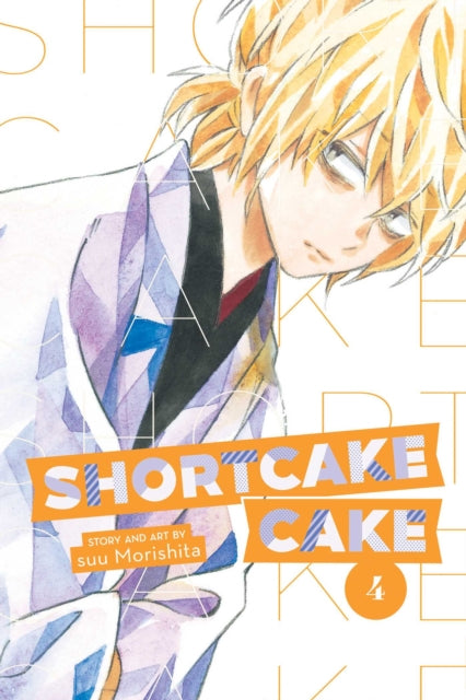 Book cover of: Shortcake Cake, Vol. 4. By: 森下suu