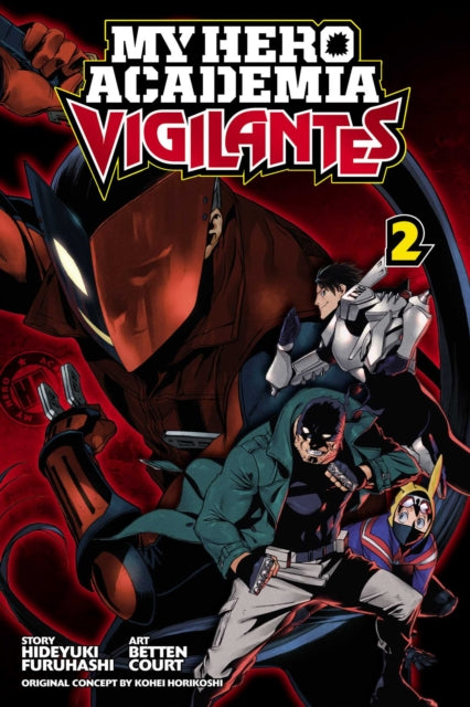 Book cover of: My Hero Academia: Vigilantes, Vol. 2. By: Hideyuki Furuhashi