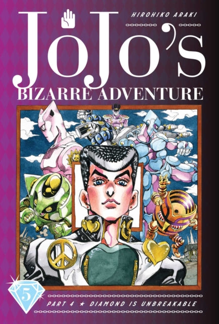 JoJo's Bizarre Adventure: Part 4--Diamond Is Unbreakable, Vol. 5 9781974708116 Hirohiko Araki