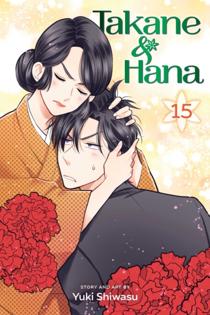 Book cover of: Takane & Hana, Vol. 15. By: Yuki Shiwasu