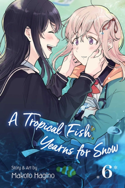 Book cover of: Tropical Fish Yearns for Snow, Vol. 6. By: Makoto Hagino