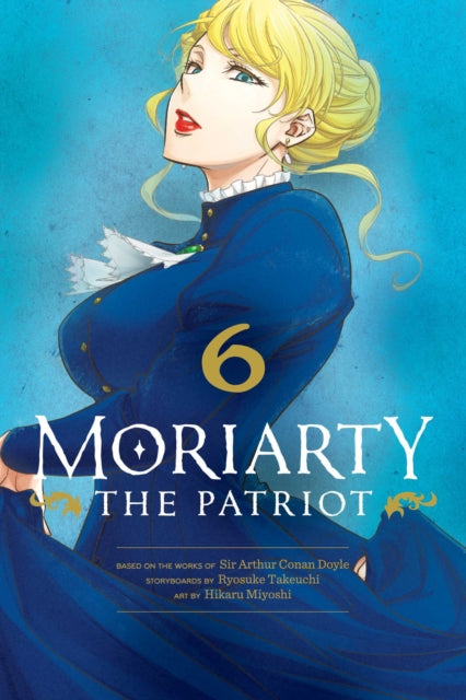 Moriarty the Patriot, Vol. 6 9781974720859 Ryosuke Takeuchi