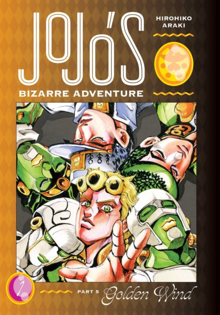 JoJo's Bizarre Adventure: Part 5--Golden Wind, Vol. 1 9781974723492 Hirohiko Araki