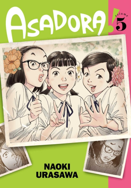 Book cover of: Asadora!, Vol. 5. By: Naoki Urasawa