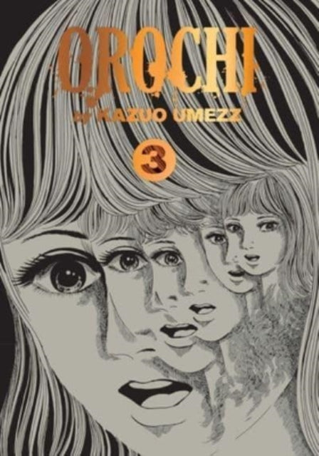 Book cover of: Orochi: The Perfect Edition, Vol. 3. By: Kazuo Umezz