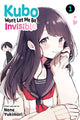 Book cover of: Kubo Won't Let Me Be Invisible, Vol. 1. By: Nene Yukimori