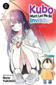 Book cover of: Kubo Won't Let Me Be Invisible, Vol. 6. By: Nene Yukimori