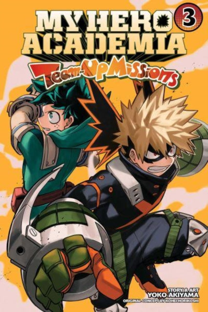 Book cover of: My Hero Academia: Team-Up Missions, Vol. 3. By: Kohei Horikoshi