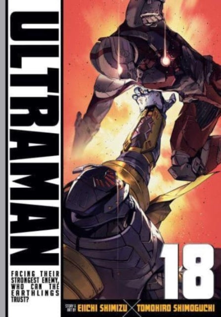 Book cover of: Ultraman, Vol. 18. By: Tomohiro Shimoguchi