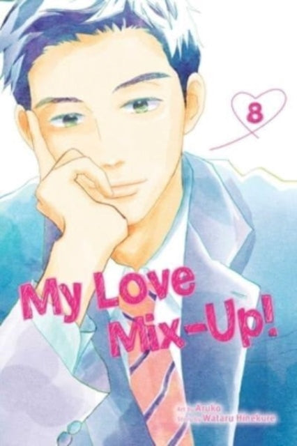 Book cover of: My Love Mix-Up!, Vol. 8. By: Wataru Hinekure