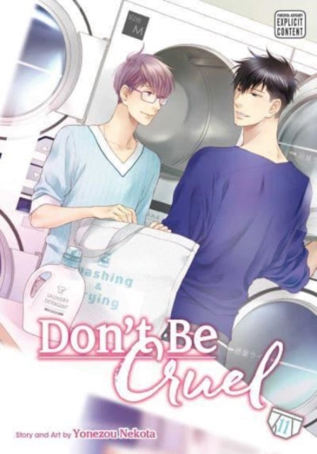 Book cover of: Don't Be Cruel, Vol. 11. By: Yonezou Nekota