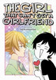 Book cover of: Girl That Can't Get a Girlfriend. By: Mieri Hiranishi