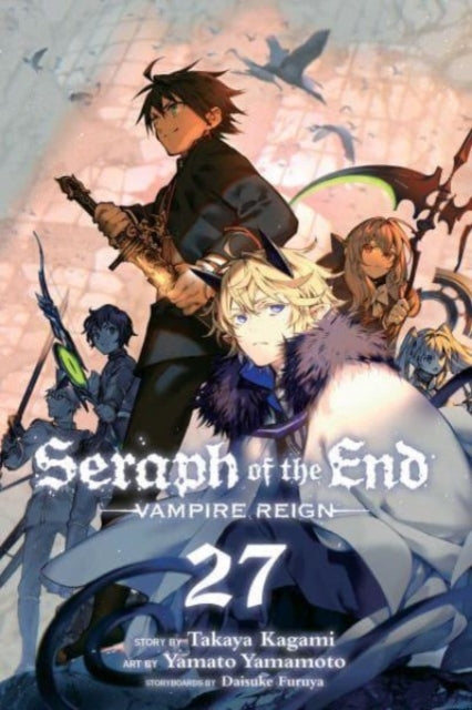 Seraph of the End, Vol. 27, Vampire Reign 9781974738632 Takaya Kagami