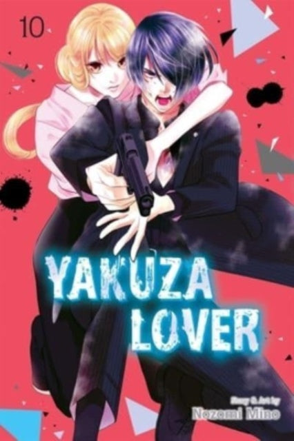 Book cover of: Yakuza Lover, Vol. 10. By: Nozomi Mino