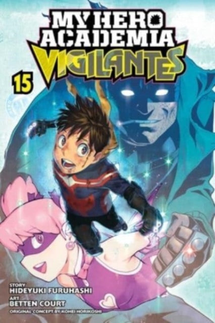 Book cover of: My Hero Academia: Vigilantes, Vol. 15. By: Kohei Horikoshi