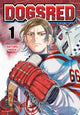 Book cover of: Dogsred, Vol. 1. By: Satoru Noda