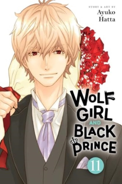 Book cover of: Wolf Girl and Black Prince, Vol. 11. By: Ayuko Hatta