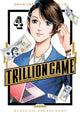 Book cover of: Trillion Game, Vol. 4. By: Riichiro Inagaki