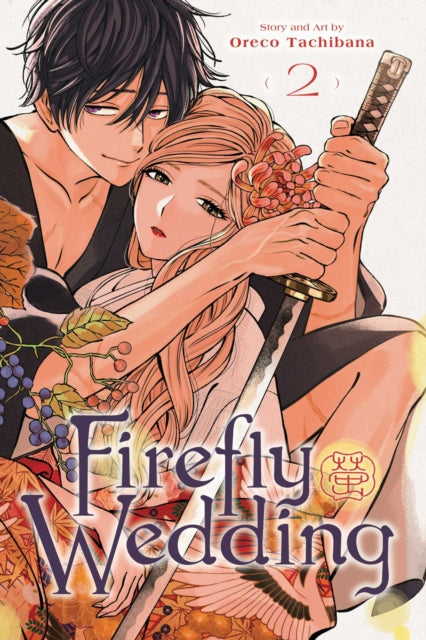 Firefly Wedding, Vol. 2 9781974752294 Oreco Tachibana
