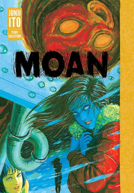 Moan: Junji Ito Story Collection 9781974754663 Junji Itō