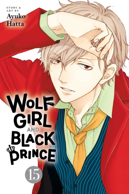 Book cover of: Wolf Girl and Black Prince, Vol. 15