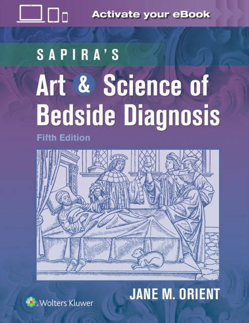 Book cover of: Sapira's Art & Science of Bedside Diagnosis. By: Dr. Jane Orient MD