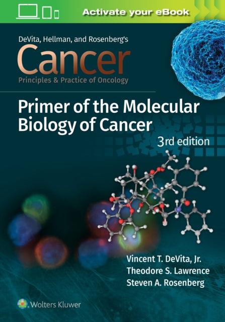 Book cover of: Cancer: Principles and Practice of Oncology Primer of Molecular Biology in Cancer. By: Vincent T. DeVita Jr. MD