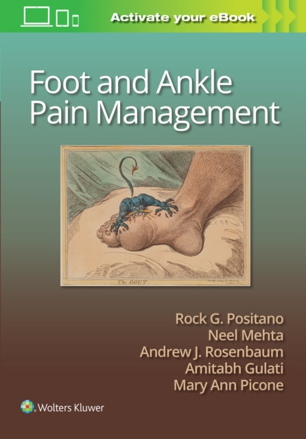 Book cover of: Foot and Ankle Pain Management. By: Rock G. Positano